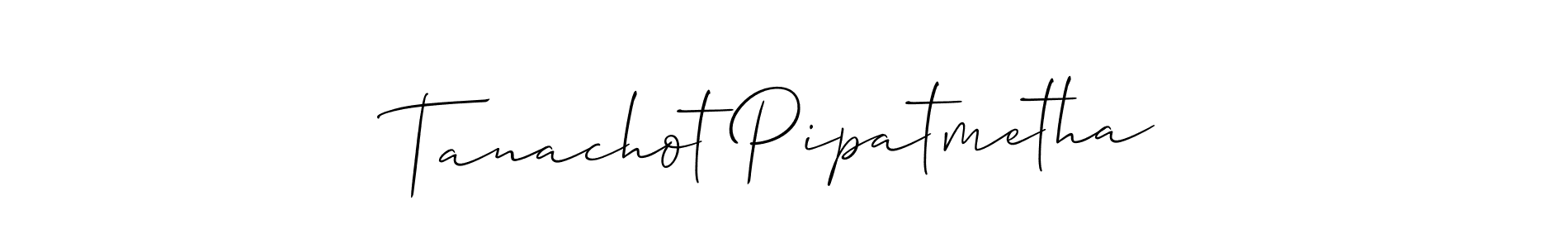 Create a beautiful signature design for name Tanachot Pipatmetha. With this signature (Allison_Script) fonts, you can make a handwritten signature for free. Tanachot Pipatmetha signature style 2 images and pictures png