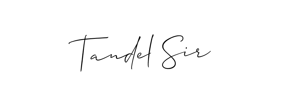 Design your own signature with our free online signature maker. With this signature software, you can create a handwritten (Allison_Script) signature for name Tandel Sir. Tandel Sir signature style 2 images and pictures png