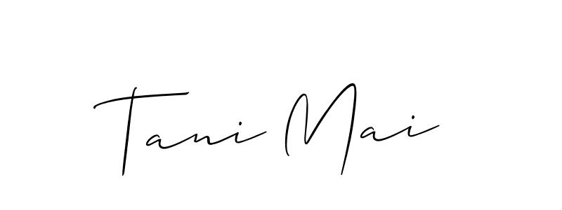 Also You can easily find your signature by using the search form. We will create Tani Mai name handwritten signature images for you free of cost using Allison_Script sign style. Tani Mai signature style 2 images and pictures png