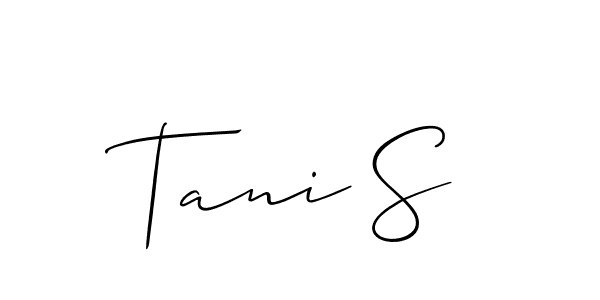 It looks lik you need a new signature style for name Tani S. Design unique handwritten (Allison_Script) signature with our free signature maker in just a few clicks. Tani S signature style 2 images and pictures png