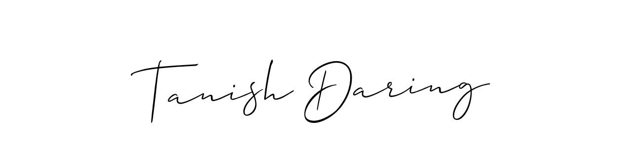 Make a short Tanish Daring signature style. Manage your documents anywhere anytime using Allison_Script. Create and add eSignatures, submit forms, share and send files easily. Tanish Daring signature style 2 images and pictures png