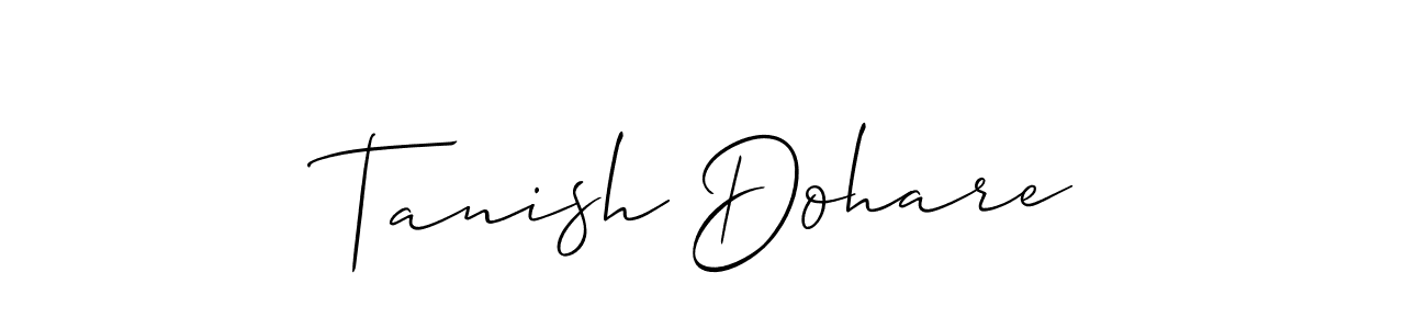 You should practise on your own different ways (Allison_Script) to write your name (Tanish Dohare) in signature. don't let someone else do it for you. Tanish Dohare signature style 2 images and pictures png