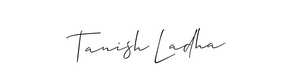 How to make Tanish Ladha name signature. Use Allison_Script style for creating short signs online. This is the latest handwritten sign. Tanish Ladha signature style 2 images and pictures png