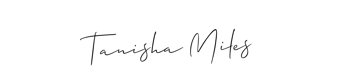 You should practise on your own different ways (Allison_Script) to write your name (Tanisha Miles) in signature. don't let someone else do it for you. Tanisha Miles signature style 2 images and pictures png