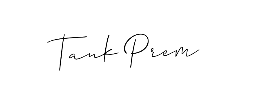 How to make Tank Prem name signature. Use Allison_Script style for creating short signs online. This is the latest handwritten sign. Tank Prem signature style 2 images and pictures png