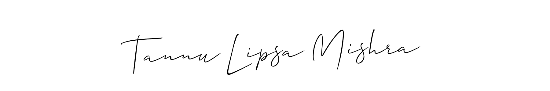 Make a short Tannu Lipsa Mishra signature style. Manage your documents anywhere anytime using Allison_Script. Create and add eSignatures, submit forms, share and send files easily. Tannu Lipsa Mishra signature style 2 images and pictures png