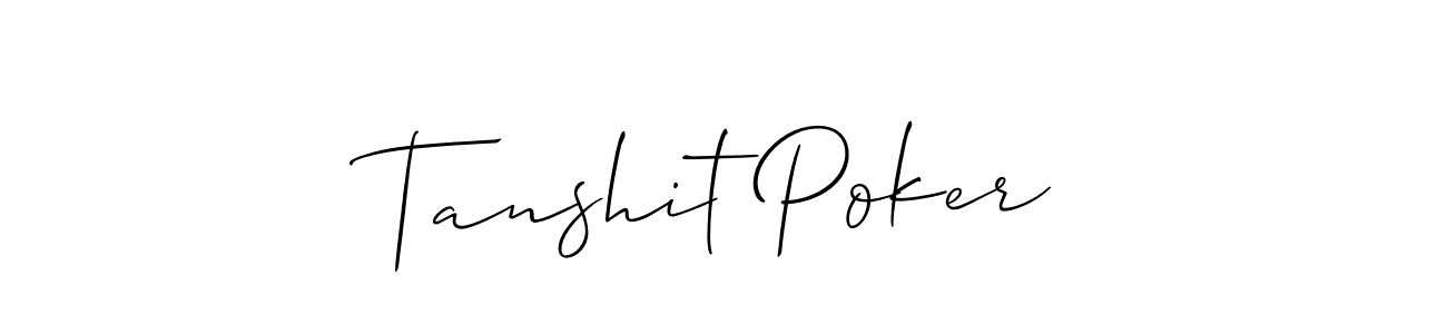 How to make Tanshit Poker signature? Allison_Script is a professional autograph style. Create handwritten signature for Tanshit Poker name. Tanshit Poker signature style 2 images and pictures png