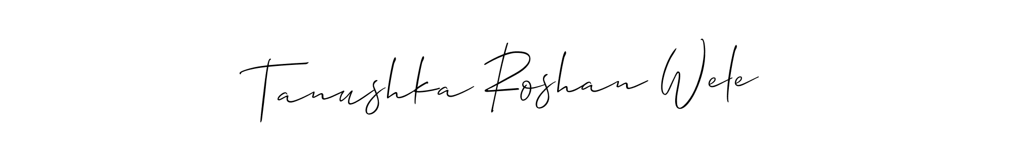 Create a beautiful signature design for name Tanushka Roshan Wele. With this signature (Allison_Script) fonts, you can make a handwritten signature for free. Tanushka Roshan Wele signature style 2 images and pictures png