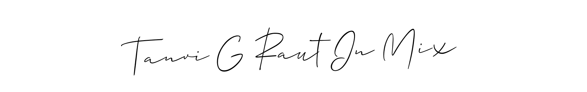 How to make Tanvi G Raut In Mix signature? Allison_Script is a professional autograph style. Create handwritten signature for Tanvi G Raut In Mix name. Tanvi G Raut In Mix signature style 2 images and pictures png