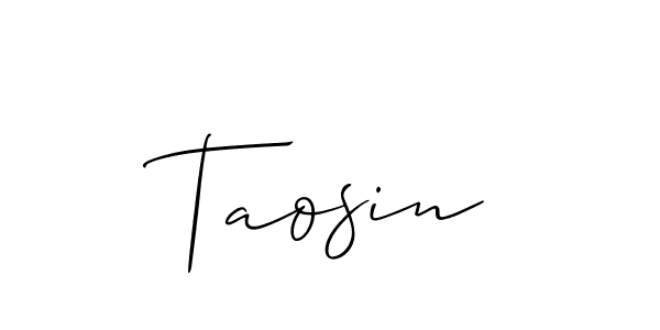 Design your own signature with our free online signature maker. With this signature software, you can create a handwritten (Allison_Script) signature for name Taosin. Taosin signature style 2 images and pictures png