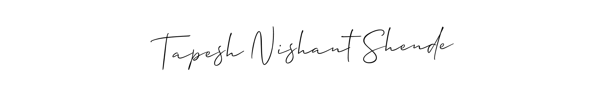if you are searching for the best signature style for your name Tapesh Nishant Shende. so please give up your signature search. here we have designed multiple signature styles  using Allison_Script. Tapesh Nishant Shende signature style 2 images and pictures png