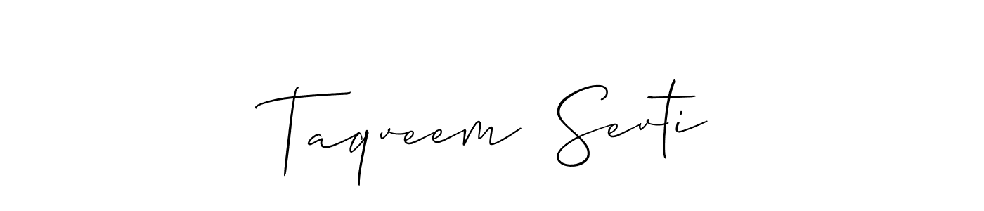 The best way (Allison_Script) to make a short signature is to pick only two or three words in your name. The name Taqveem  Sevti include a total of six letters. For converting this name. Taqveem  Sevti signature style 2 images and pictures png