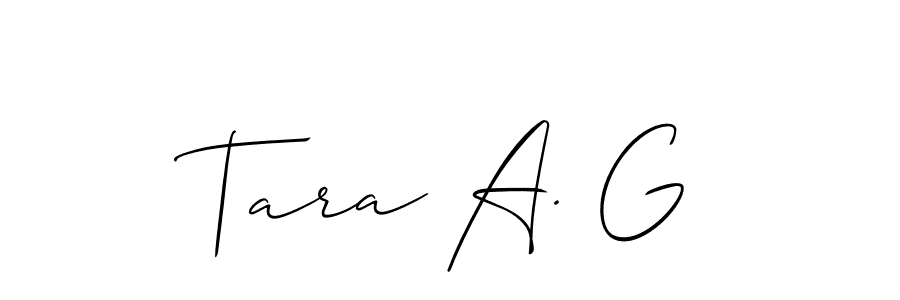 Also we have Tara A. G name is the best signature style. Create professional handwritten signature collection using Allison_Script autograph style. Tara A. G signature style 2 images and pictures png