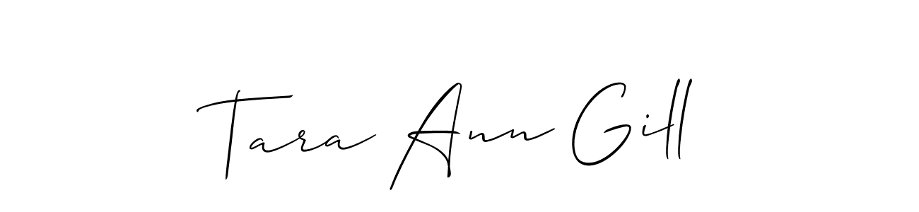 Tara Ann Gill stylish signature style. Best Handwritten Sign (Allison_Script) for my name. Handwritten Signature Collection Ideas for my name Tara Ann Gill. Tara Ann Gill signature style 2 images and pictures png