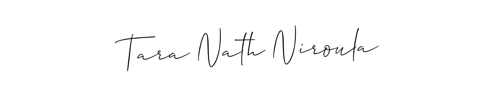 How to make Tara Nath Niroula signature? Allison_Script is a professional autograph style. Create handwritten signature for Tara Nath Niroula name. Tara Nath Niroula signature style 2 images and pictures png