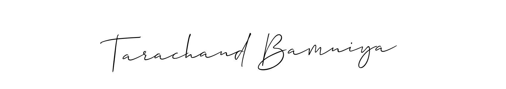 You should practise on your own different ways (Allison_Script) to write your name (Tarachand Bamniya) in signature. don't let someone else do it for you. Tarachand Bamniya signature style 2 images and pictures png