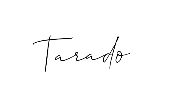 Also we have Tarado name is the best signature style. Create professional handwritten signature collection using Allison_Script autograph style. Tarado signature style 2 images and pictures png