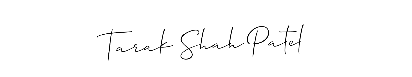 Design your own signature with our free online signature maker. With this signature software, you can create a handwritten (Allison_Script) signature for name Tarak Shah Patel. Tarak Shah Patel signature style 2 images and pictures png