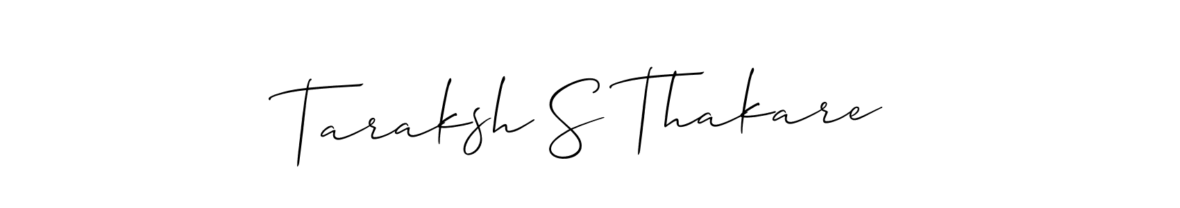 How to make Taraksh S Thakare signature? Allison_Script is a professional autograph style. Create handwritten signature for Taraksh S Thakare name. Taraksh S Thakare signature style 2 images and pictures png