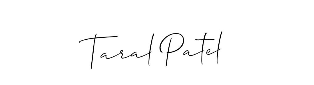 Create a beautiful signature design for name Taral Patel. With this signature (Allison_Script) fonts, you can make a handwritten signature for free. Taral Patel signature style 2 images and pictures png