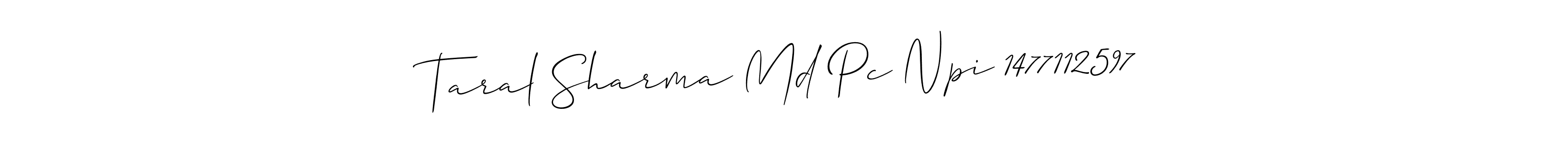 Use a signature maker to create a handwritten signature online. With this signature software, you can design (Allison_Script) your own signature for name Taral Sharma Md Pc Npi 1477112597. Taral Sharma Md Pc Npi 1477112597 signature style 2 images and pictures png