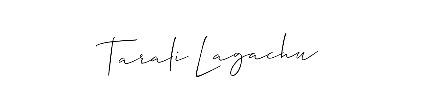 if you are searching for the best signature style for your name Tarali Lagachu. so please give up your signature search. here we have designed multiple signature styles  using Allison_Script. Tarali Lagachu signature style 2 images and pictures png