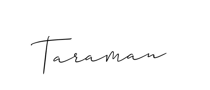 You should practise on your own different ways (Allison_Script) to write your name (Taraman) in signature. don't let someone else do it for you. Taraman signature style 2 images and pictures png