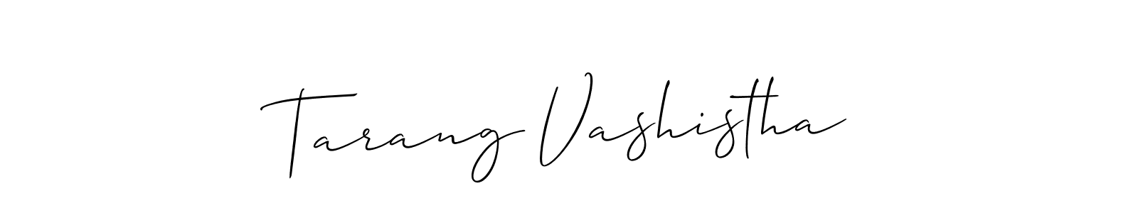 if you are searching for the best signature style for your name Tarang Vashistha. so please give up your signature search. here we have designed multiple signature styles  using Allison_Script. Tarang Vashistha signature style 2 images and pictures png