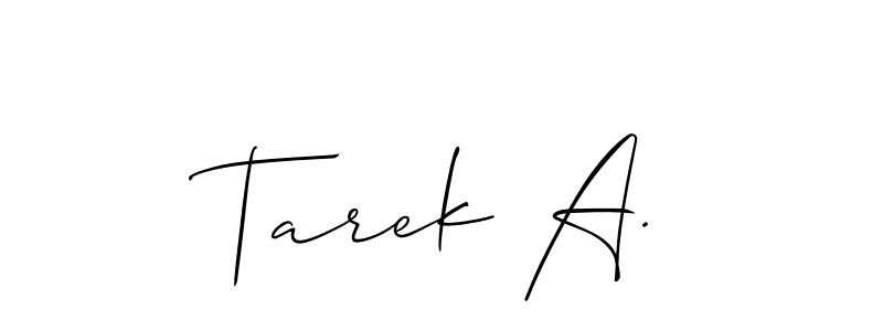 It looks lik you need a new signature style for name Tarek A.. Design unique handwritten (Allison_Script) signature with our free signature maker in just a few clicks. Tarek A. signature style 2 images and pictures png