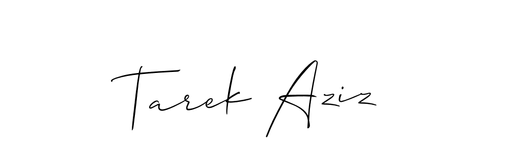 Also You can easily find your signature by using the search form. We will create Tarek Aziz name handwritten signature images for you free of cost using Allison_Script sign style. Tarek Aziz signature style 2 images and pictures png