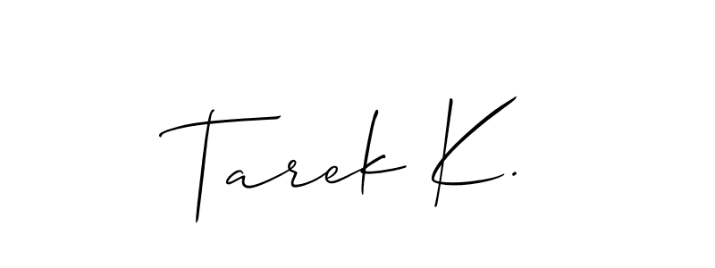 You can use this online signature creator to create a handwritten signature for the name Tarek K.. This is the best online autograph maker. Tarek K. signature style 2 images and pictures png