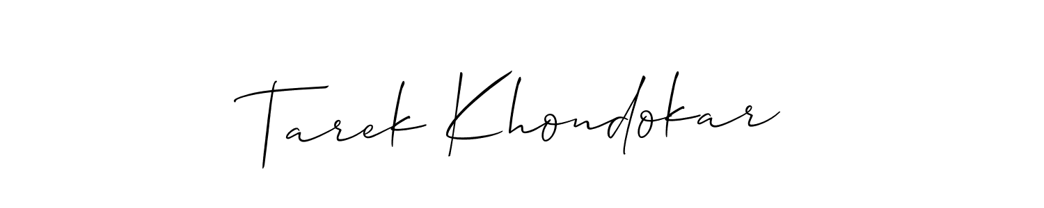 You should practise on your own different ways (Allison_Script) to write your name (Tarek Khondokar) in signature. don't let someone else do it for you. Tarek Khondokar signature style 2 images and pictures png