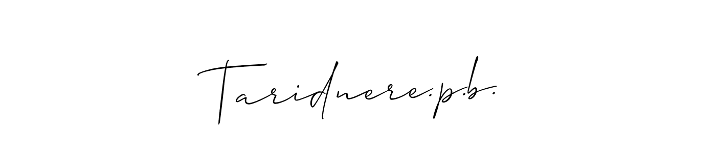 Make a short Taridnere.p.b. signature style. Manage your documents anywhere anytime using Allison_Script. Create and add eSignatures, submit forms, share and send files easily. Taridnere.p.b. signature style 2 images and pictures png