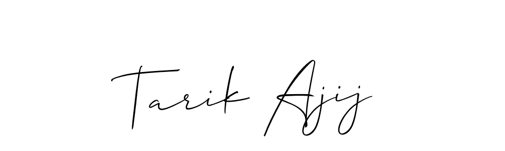 See photos of Tarik Ajij official signature by Spectra . Check more albums & portfolios. Read reviews & check more about Allison_Script font. Tarik Ajij signature style 2 images and pictures png