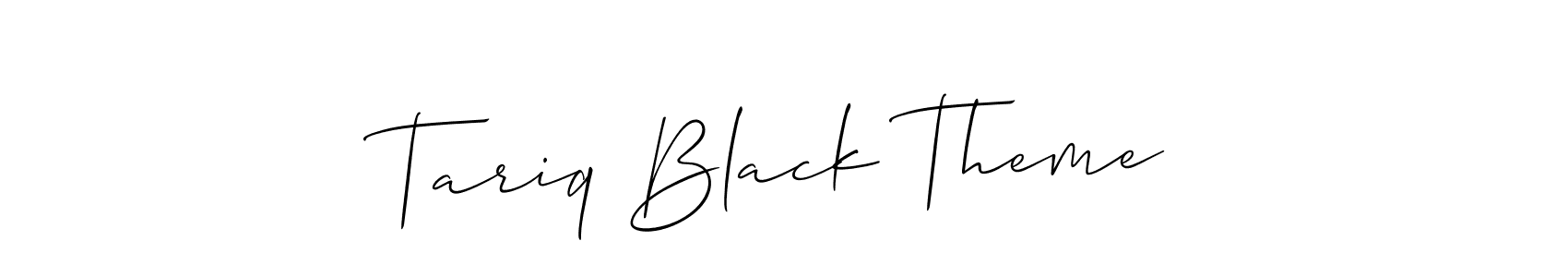 You can use this online signature creator to create a handwritten signature for the name Tariq Black Theme. This is the best online autograph maker. Tariq Black Theme signature style 2 images and pictures png