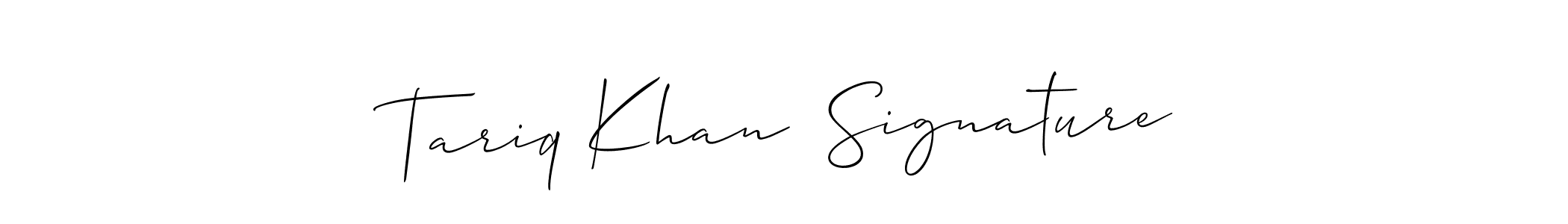 It looks lik you need a new signature style for name Tariq Khan  Signature. Design unique handwritten (Allison_Script) signature with our free signature maker in just a few clicks. Tariq Khan  Signature signature style 2 images and pictures png