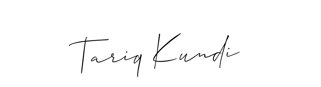 Make a beautiful signature design for name Tariq Kundi. With this signature (Allison_Script) style, you can create a handwritten signature for free. Tariq Kundi signature style 2 images and pictures png