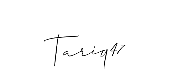 if you are searching for the best signature style for your name Tariq47. so please give up your signature search. here we have designed multiple signature styles  using Allison_Script. Tariq47 signature style 2 images and pictures png