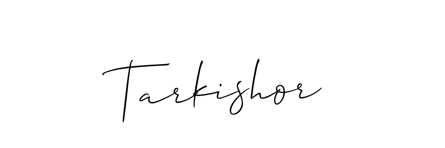 Make a beautiful signature design for name Tarkishor. With this signature (Allison_Script) style, you can create a handwritten signature for free. Tarkishor signature style 2 images and pictures png
