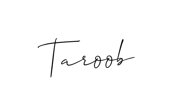 Design your own signature with our free online signature maker. With this signature software, you can create a handwritten (Allison_Script) signature for name Taroob. Taroob signature style 2 images and pictures png