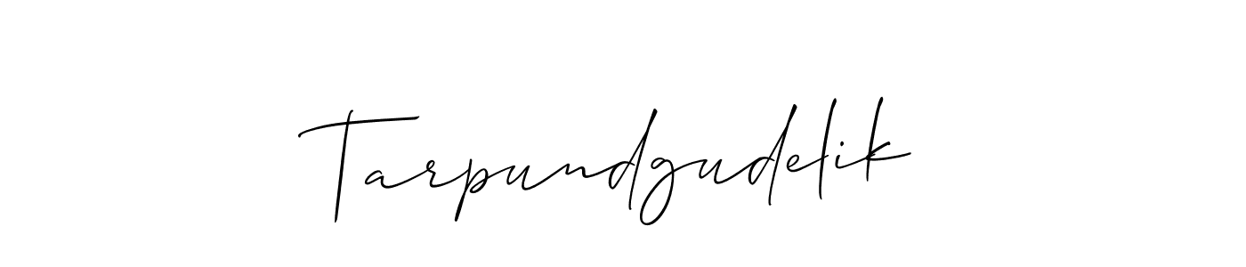 How to make Tarpundgudelik name signature. Use Allison_Script style for creating short signs online. This is the latest handwritten sign. Tarpundgudelik signature style 2 images and pictures png