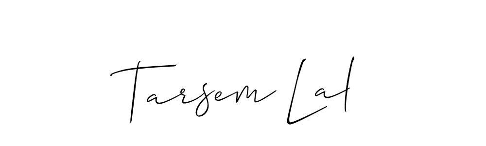 Use a signature maker to create a handwritten signature online. With this signature software, you can design (Allison_Script) your own signature for name Tarsem Lal. Tarsem Lal signature style 2 images and pictures png