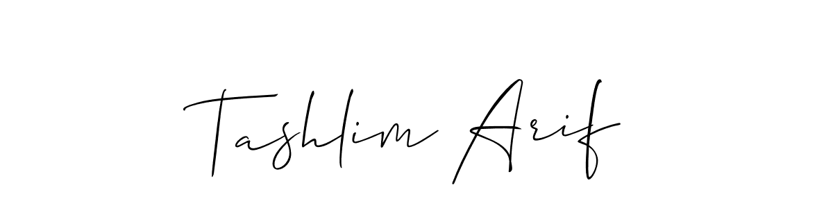 It looks lik you need a new signature style for name Tashlim Arif. Design unique handwritten (Allison_Script) signature with our free signature maker in just a few clicks. Tashlim Arif signature style 2 images and pictures png