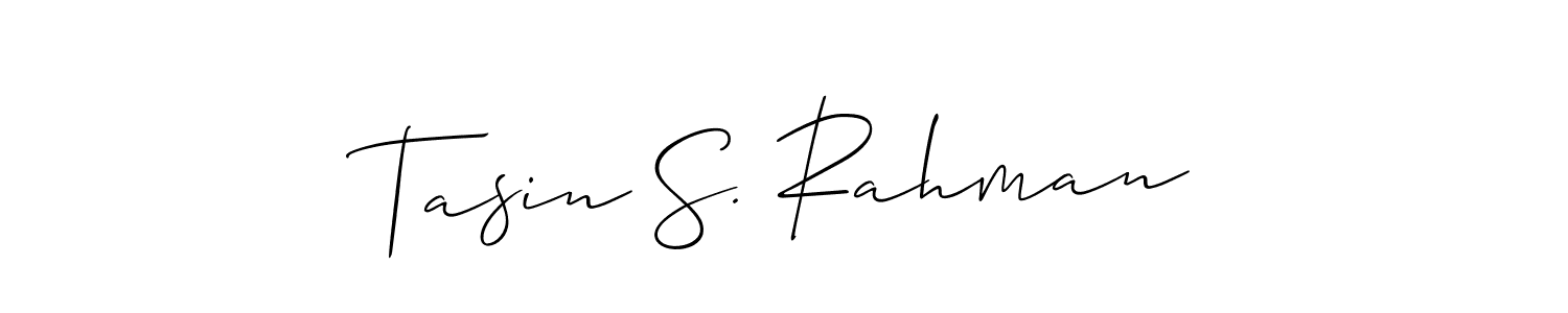 Use a signature maker to create a handwritten signature online. With this signature software, you can design (Allison_Script) your own signature for name Tasin S. Rahman. Tasin S. Rahman signature style 2 images and pictures png