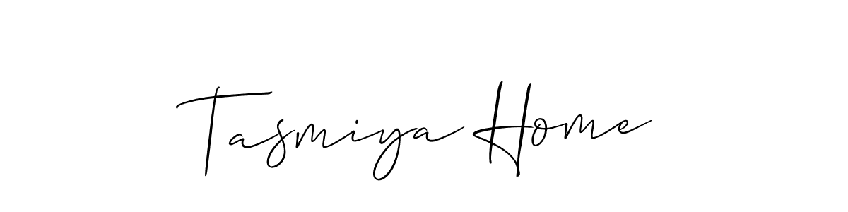 Make a short Tasmiya Home signature style. Manage your documents anywhere anytime using Allison_Script. Create and add eSignatures, submit forms, share and send files easily. Tasmiya Home signature style 2 images and pictures png