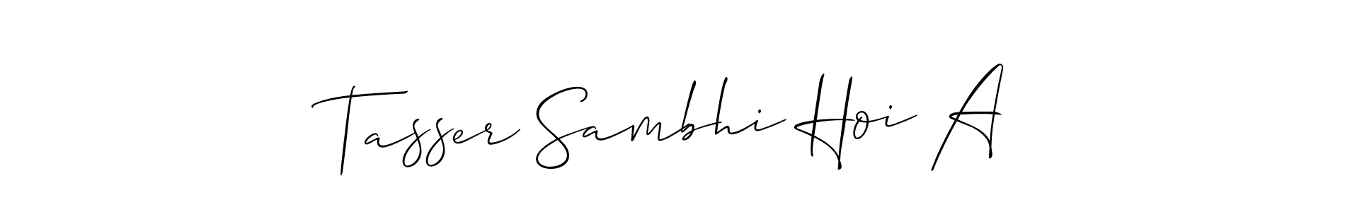 Best and Professional Signature Style for Tasser Sambhi Hoi A. Allison_Script Best Signature Style Collection. Tasser Sambhi Hoi A signature style 2 images and pictures png