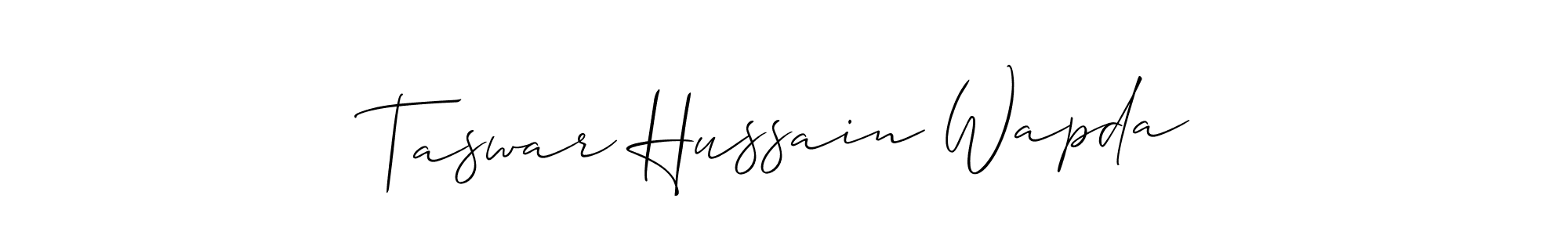 Use a signature maker to create a handwritten signature online. With this signature software, you can design (Allison_Script) your own signature for name Taswar Hussain Wapda. Taswar Hussain Wapda signature style 2 images and pictures png