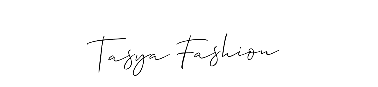 Make a short Tasya Fashion signature style. Manage your documents anywhere anytime using Allison_Script. Create and add eSignatures, submit forms, share and send files easily. Tasya Fashion signature style 2 images and pictures png