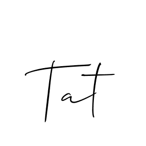 Also we have Tat name is the best signature style. Create professional handwritten signature collection using Allison_Script autograph style. Tat signature style 2 images and pictures png