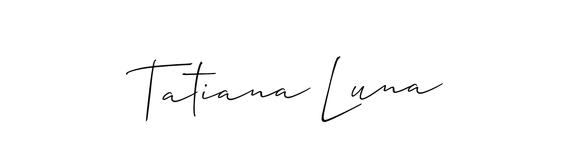 Design your own signature with our free online signature maker. With this signature software, you can create a handwritten (Allison_Script) signature for name Tatiana Luna. Tatiana Luna signature style 2 images and pictures png